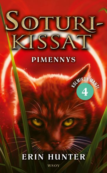 Soturikissat: Kolmikon mahti 4: Pimennys - Erin Hunter - Owen Richardson - Riikka Turkulainen