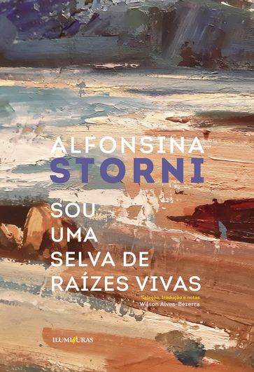 Sou um selva de raízes vivas - Alfonsina Storni