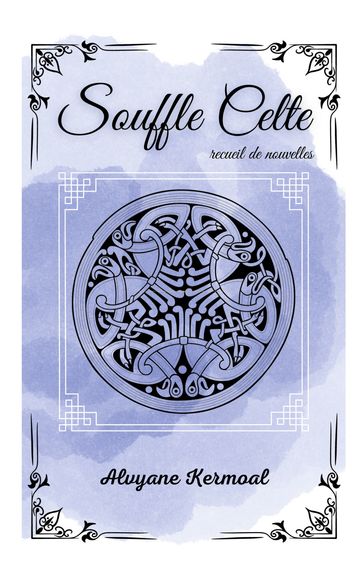 Souffle celte - Alvyane Kermoal