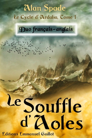 Le Souffle d'Aoles (Ardalia, tome 1) - Duo français-anglais - Alan Spade
