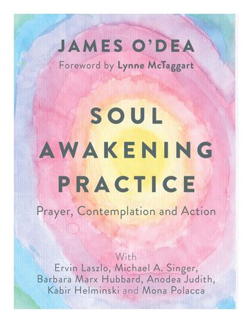 Soul Awakening Practice - James O