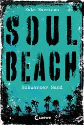 Soul Beach (Band 2) Schwarzer Sand