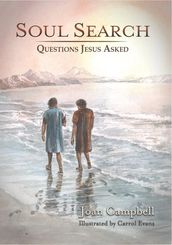 Soul Search: Questions Jesus Asked