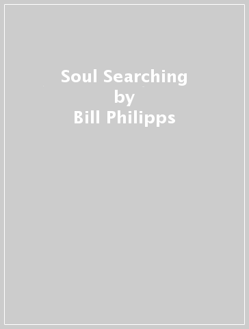 Soul Searching - Bill Philipps