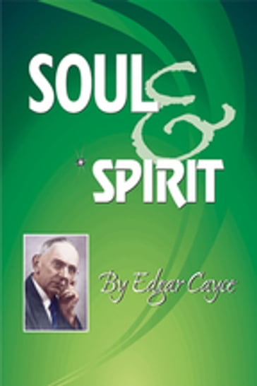 Soul & Spirit - Edgar Cayce