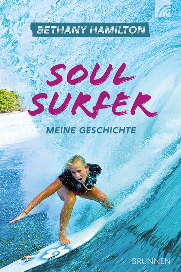 Soul Surfer - Bethany Hamilton - Rick Bundschuh - Sheryl Berk