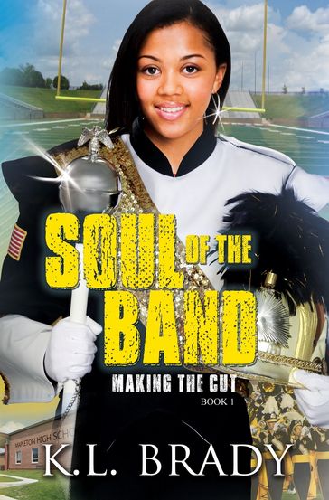 Soul of the Band (Making the Cut) - K.L. Brady