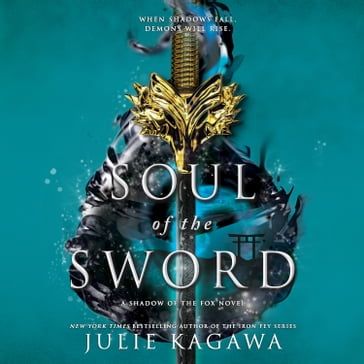 Soul of the Sword - Julie Kagawa
