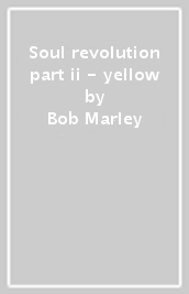 Soul revolution part ii - yellow