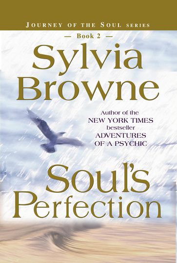 Soul's Perfection - Sylvia Browne