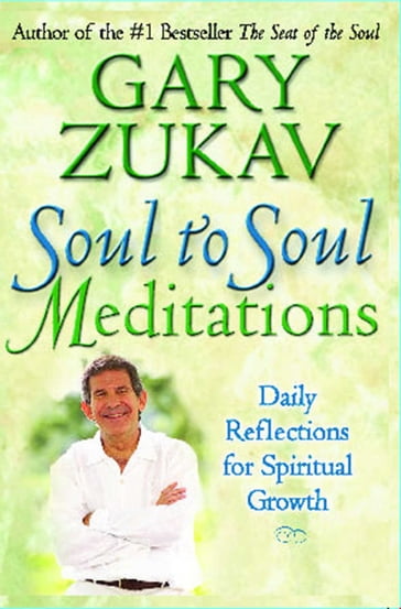 Soul to Soul Meditations - Gary Zukav