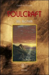 Soulcraft. Ediz. italiana