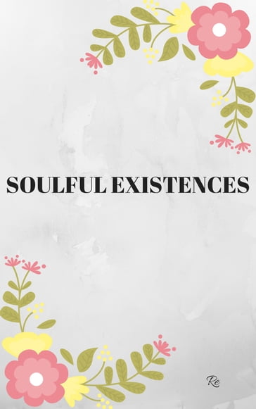 Soulful Existences - Re