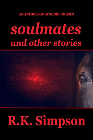 Soulmates and Other Stories - Chip Simpson