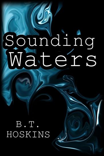 Sounding Waters - B.T. Hoskins