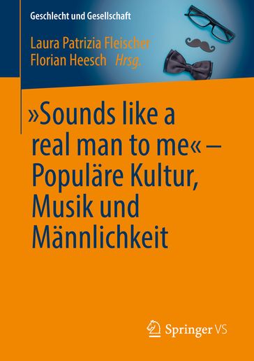 Sounds like a real man to me"  Populare Kultur, Musik und Mannlichkeit