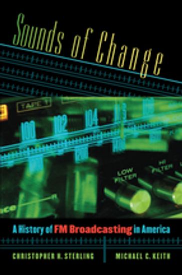 Sounds of Change - Christopher H. Sterling - Michael C. Keith
