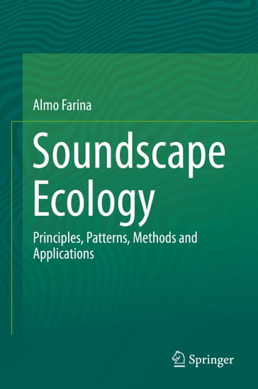 Soundscape Ecology - Almo Farina
