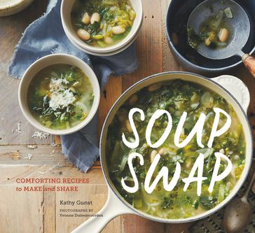 Soup Swap - Kathy Gunst - Yvonne Duivenvoorden