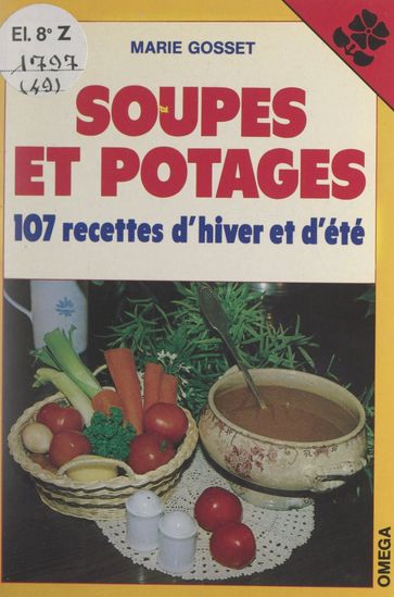 Soupes et potages - Marie Gosset