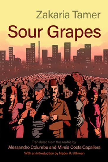 Sour Grapes - Zakaria Tamer