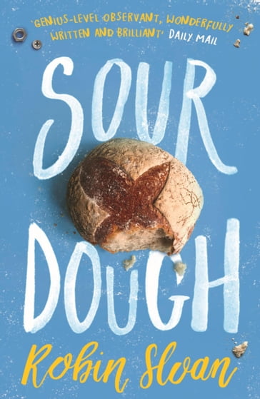 Sourdough - Robin Sloan