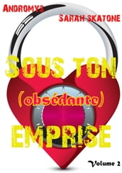 Sous Ton (Obsédante) Emprise