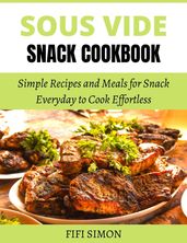 Sous Vide Snack Cookbook