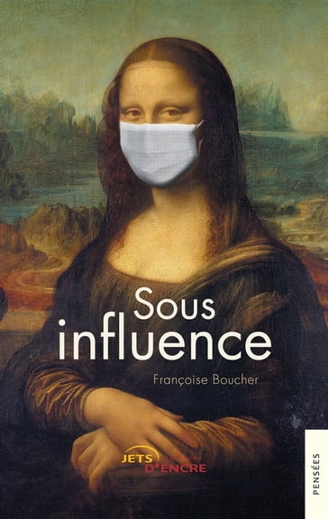 Sous influence - Françoise Boucher