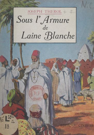 Sous l'armure de laine blanche - Joseph Thérol