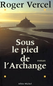 Sous le pied de l archange