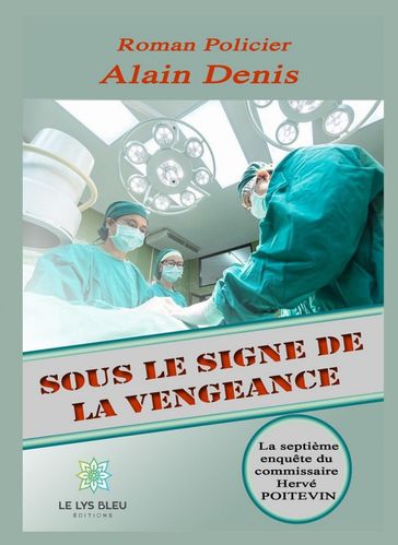 Sous le signe de la vengeance - Alain Denis