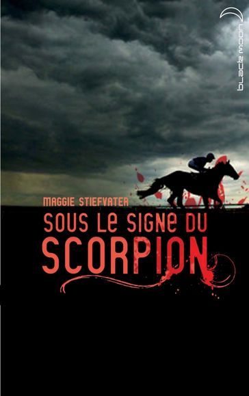 Sous le signe du scorpion - Maggie Stiefvater