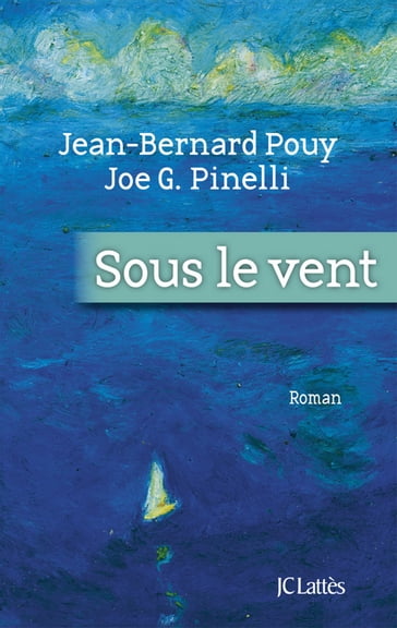 Sous le vent - Jean-Bernard Pouy - Joe G. Pinelli