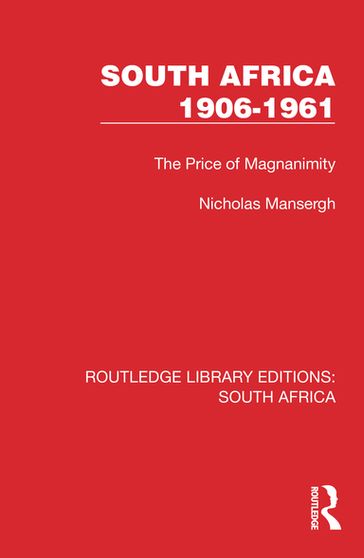 South Africa 19061961 - Nicholas Mansergh