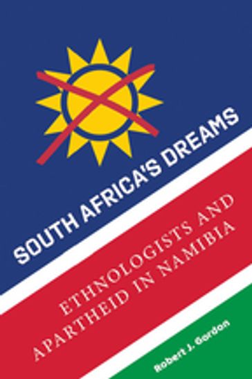 South Africa's Dreams - Robert J. Gordon