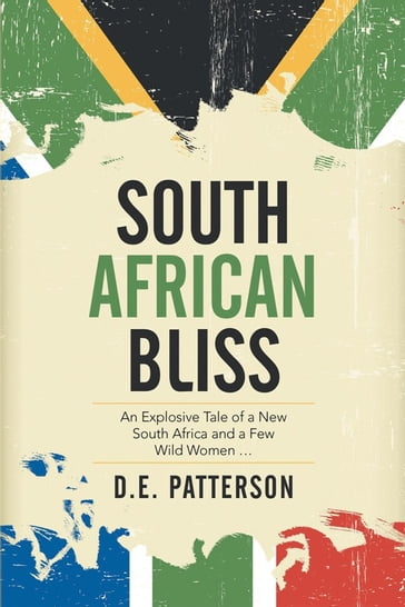 South African Bliss - D.E. Patterson