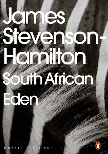 South African Eden - James Stevenson-Hamilton