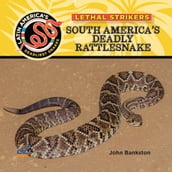 South America s Deadly Rattlesnake