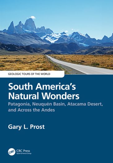 South America's Natural Wonders - Gary Prost