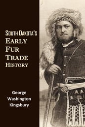 South Dakota s Early Fur Trade History