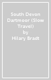 South Devon & Dartmoor (Slow Travel)