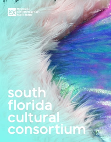 South Florida Cultural Consortium - Chana Budgazad Sheldon - Jonelle Demby - Ph.D. Amy Galpin