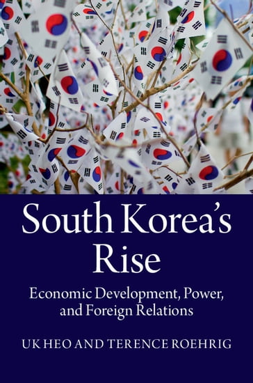 South Korea's Rise - Terence Roehrig - Uk Heo