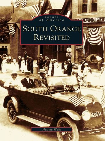 South Orange Revisited - Naoma Welk