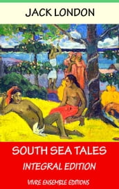 South Sea Tales, With detailed Biography
