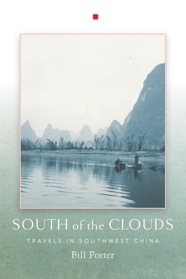 South of the Clouds - Bill Porter