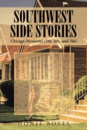 SouthWest Side Stories