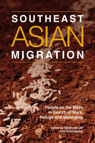 Southeast Asian Migration - Khatharya Um - SOFIA GASPAR
