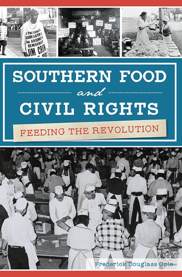 Southern Food and Civil Rights - Frederick Douglass Opie